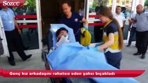 Genç kız arkadaşını rahatsız eden şahsı bıçakladı