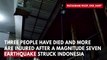 Magnitude Seven Earthquake Hits Indonesian Island