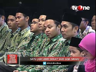 Satu Jam Lebih Dekat Bersama Said Aqil Siradj (Bagian 3)