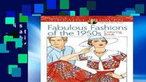 this books is available Creative Haven Fabulous Fashions of the 1950s Coloring Book (Creative