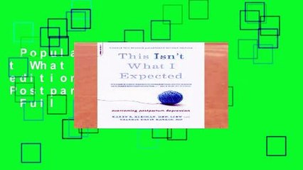 Popular  This Isn t What I Expected [2nd edition]: Overcoming Postpartum Depression  Full