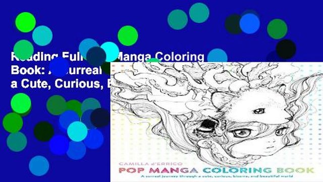 Reading Full Pop Manga Coloring Book: A Surreal Journey Through a Cute, Curious, Bizarre, and