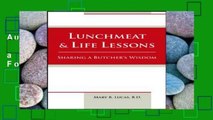 AudioEbooks Lunchmeat   Life Lessons: Sharing a Butcher s Wisdom For Kindle
