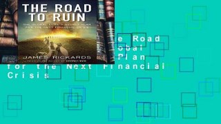 Access books The Road to Ruin: The Global Elites  Secret Plan for the Next Financial Crisis