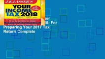 Full version  J.K. Lasser s Your Income Tax 2018: For Preparing Your 2017 Tax Return Complete