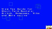 View Tax Guide for Short-Term Rentals: Airbnb, Homeaway, Vrbo and More online