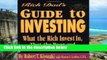 D0wnload Online The Rich Dad s Guide to Investing: What the Rich Invest in That the Poor Do Not!