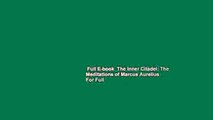 Full E-book  The Inner Citadel: The Meditations of Marcus Aurelius  For Full