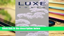 New Trial Tokyo Luxe City Guide (Luxe City Guides) For Any device