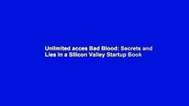 Unlimited acces Bad Blood: Secrets and Lies in a Silicon Valley Startup Book