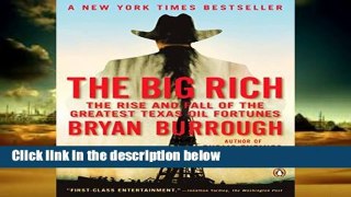 Trial New Releases  The Big Rich: The Rise and Fall of the Greatest Texas Oil Fortunes  For Kindle
