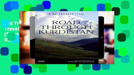 Get Trial Road Through Kurdistan: Travels in Northern Iraq (Tauris Parke Paperbacks) P-DF Reading