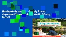 this books is available Lonely Planet Japanese Phrasebook and Audio CD any format