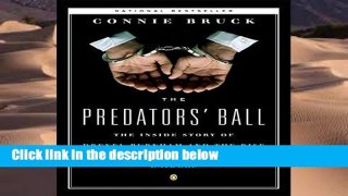 Popular to Favorit  The Predator s Ball: The Junk Bond Raiders And the Man Who Staked Them: The