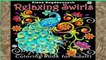 Get Full Relaxing Swirls: Coloring Book for Adults Unlimited
