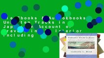 viewEbooks & AudioEbooks Unbeaten Tracks in Japan: An Account of Travels in the Interior Including
