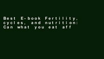 Best E-book Fertility, cycles, and nutrition: Can what you eat affect your menstrual cycles and