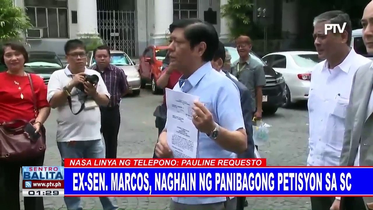 Ex-Sen. Marcos, naghain ng panibagong petisyon sa SC