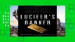 Full E-book  Lucifers Banker: The Untold Story of How I Destroyed Swiss Bank Secrecy  For Kindle