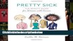AudioEbooks Pretty Sick: The Beauty Guide for Women with Cancer For Ipad