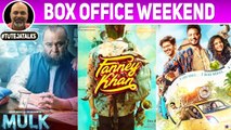 Mulk | Karwaan | Fanney Khan | Box Office Weekend