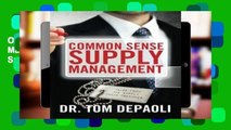 Open EBook Common Sense Supply Management: Tales From The Supply Chain Trenches online