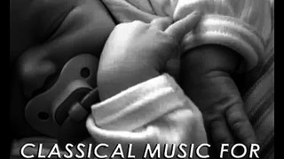 Classical Music for Babies: Relaxing Bedtime Music, Sleeping Music, Lullabies