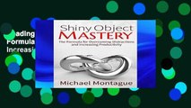 Reading books Shiny Object Mastery: The Formula for Overcoming Distractions and Increasing