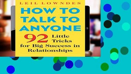 View How to Talk to Anyone: 92 Little Tricks for Big Success in Relationships Ebook How to Talk to