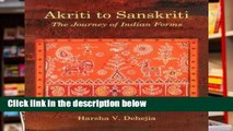Reading Akriti to Sanskriti: A Journey of Indian Forms Unlimited