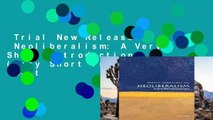 Trial New Releases  Neoliberalism: A Very Short Introduction (Very Short Introductions)  Best