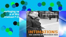 Readinging new Intimations: The Cinema of Wojciech Has D0nwload P-DF
