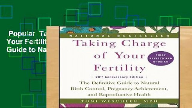 Popular Taking Charge of Your Fertility: The Definitive Guide to Natural Birth Control,