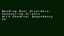 Reading Dual Disorders: Counseling Clients with Chemical Dependency and Mental Illness Unlimited