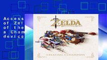 Access books Legend of Zelda, The: Breath of the Wild - Creating a Champion For Any device