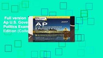Full version  Cracking the Ap U.S. Government and Politics Exam 2017: Premium Edition (College