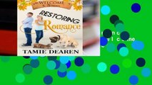 Get Full Restoring Romance: A Sweet Romance Novella: Volume 6 (Welcome to Romance) Unlimited