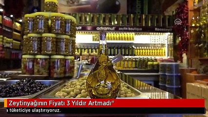 Zeytinyağının Fiyatı 3 Yıldır Artmadı"