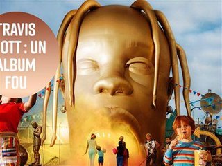 Trois choses à savoir sur le nouvel album de Travis Scott