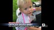 Officer saves choking baby