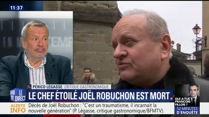 Mort de Joël Robuchon: "Il avait une telle passion de son métier qu'il ne vivait que pour ça", assure Périco Légasse