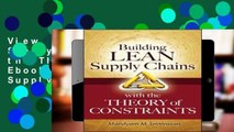 View Building Lean Supply Chains with the Theory of Constraints Ebook Building Lean Supply Chains