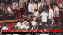 Moro Müslümanlarına Kapsamlı Özerklik - İmza Töreni