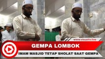 Viral! Imam Tetap Sholat Saat Diguncang Gempa Lombok, Allahu Akbar