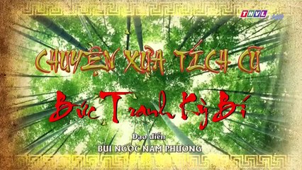 Bức tranh kỳ bí tập 7 || 06-08-2018 || Chuyện xưa tích cũ THVL1 ||  Buc tranh ky bi tap 8