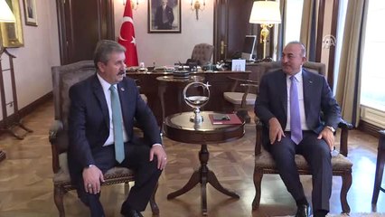 Dışişleri Bakanı Çavuşoğlu, BBP Genel Başkanı Destici'yi Kabul Etti