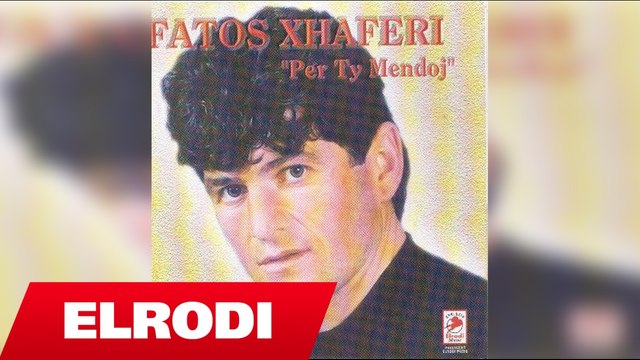 Fatos Xhaferri - Per ty mendoj (Official Video HD)