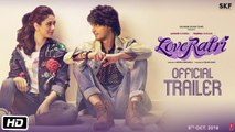 Loveratri - HD Official Trailer - Warina Hussain - Aayush Sharma - Abhiraj Minawala - 5th October 2018