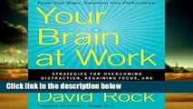 Popular to Favorit  Your Brain at Work: Strategies for Overcoming Distraction, Regaining Focus,