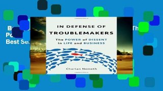 Best ebook  In Defense of Troublemakers: The Power of Dissent in Life and Business  Best Sellers